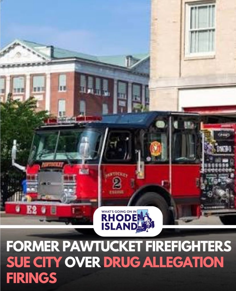 Pawtucket firefighters sue city over drug allegation firings