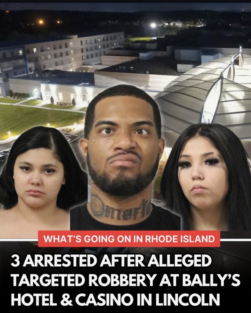 Three arrested after robbery at Bally's Casino. Dominyck S. Sims, Naushka A. Machuca, Tashawna Tuckta-Warner